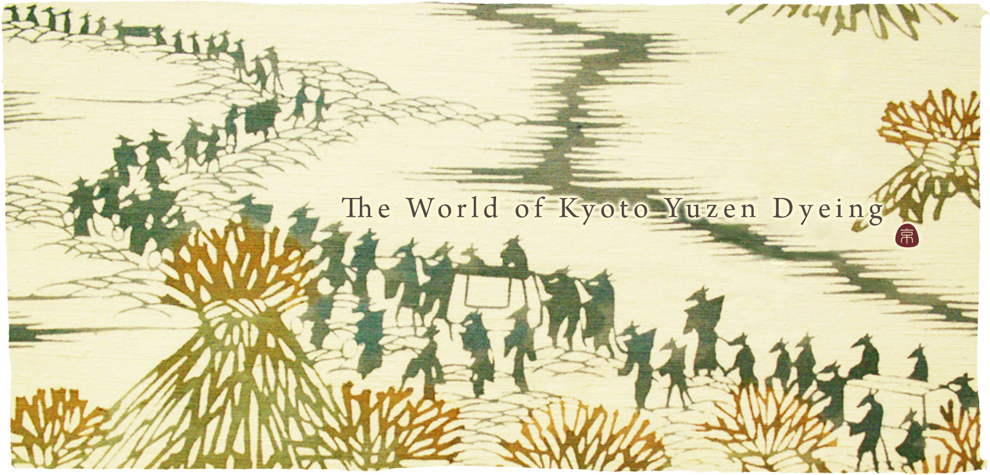 The World of Kyoto Yuzen Dyeing